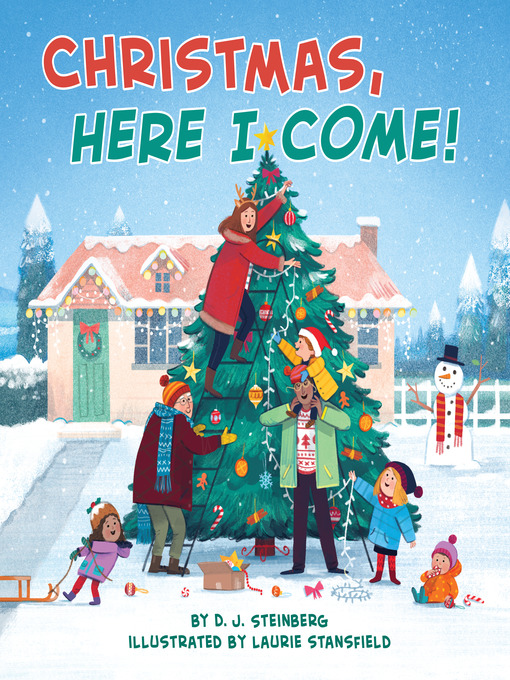 Title details for Christmas, Here I Come! by D.J. Steinberg - Available